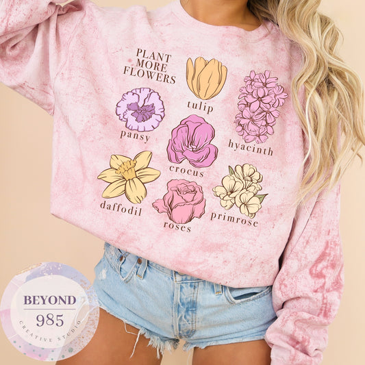 Plant More Flowers Comfort Colors Sweatshirt